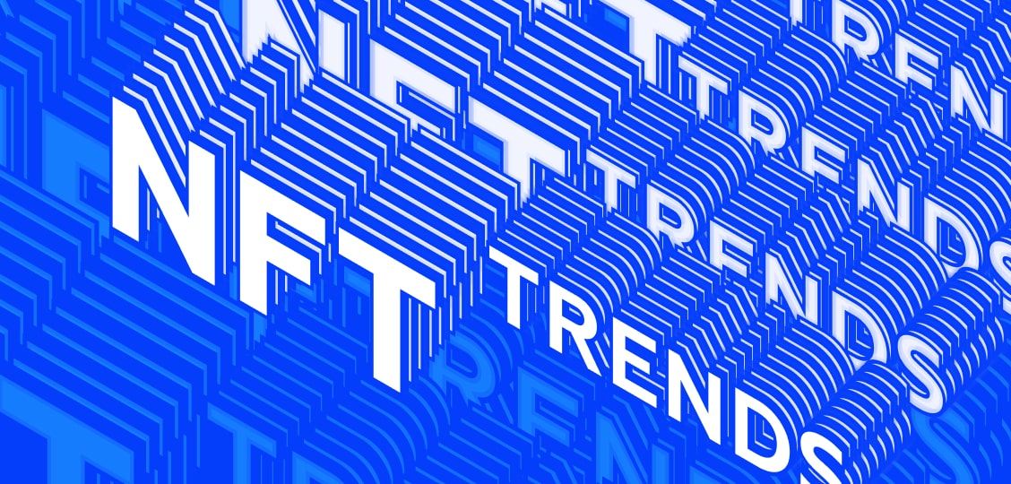 Top NFT trends for 2022